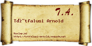 Tótfalusi Arnold névjegykártya